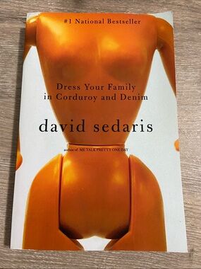 Dress Your Family in Corduroy and Denim by Sedaris, David - Paperback Book